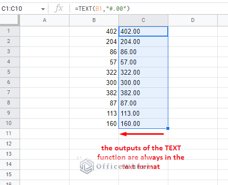 the text function outputs the results as text
