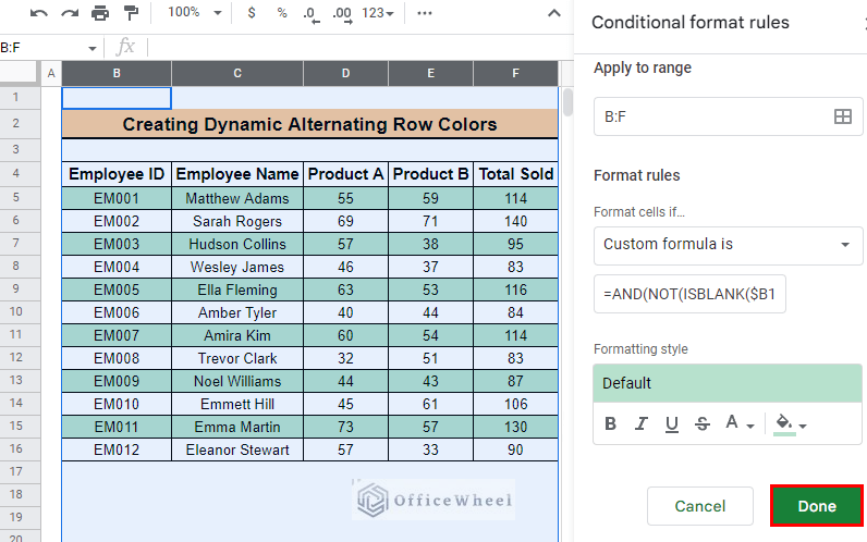 press done to apply dynamic alternating colors to every 2 rows